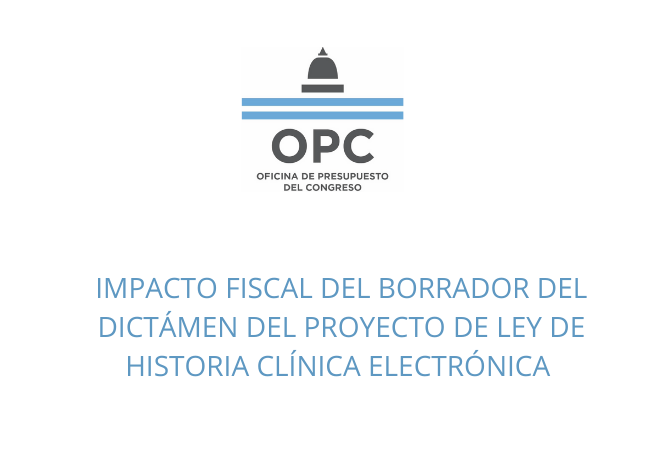Impacto Fiscal del Borrador del Dictamen del Proyecto de Ley de Historia Clínica Electrónica